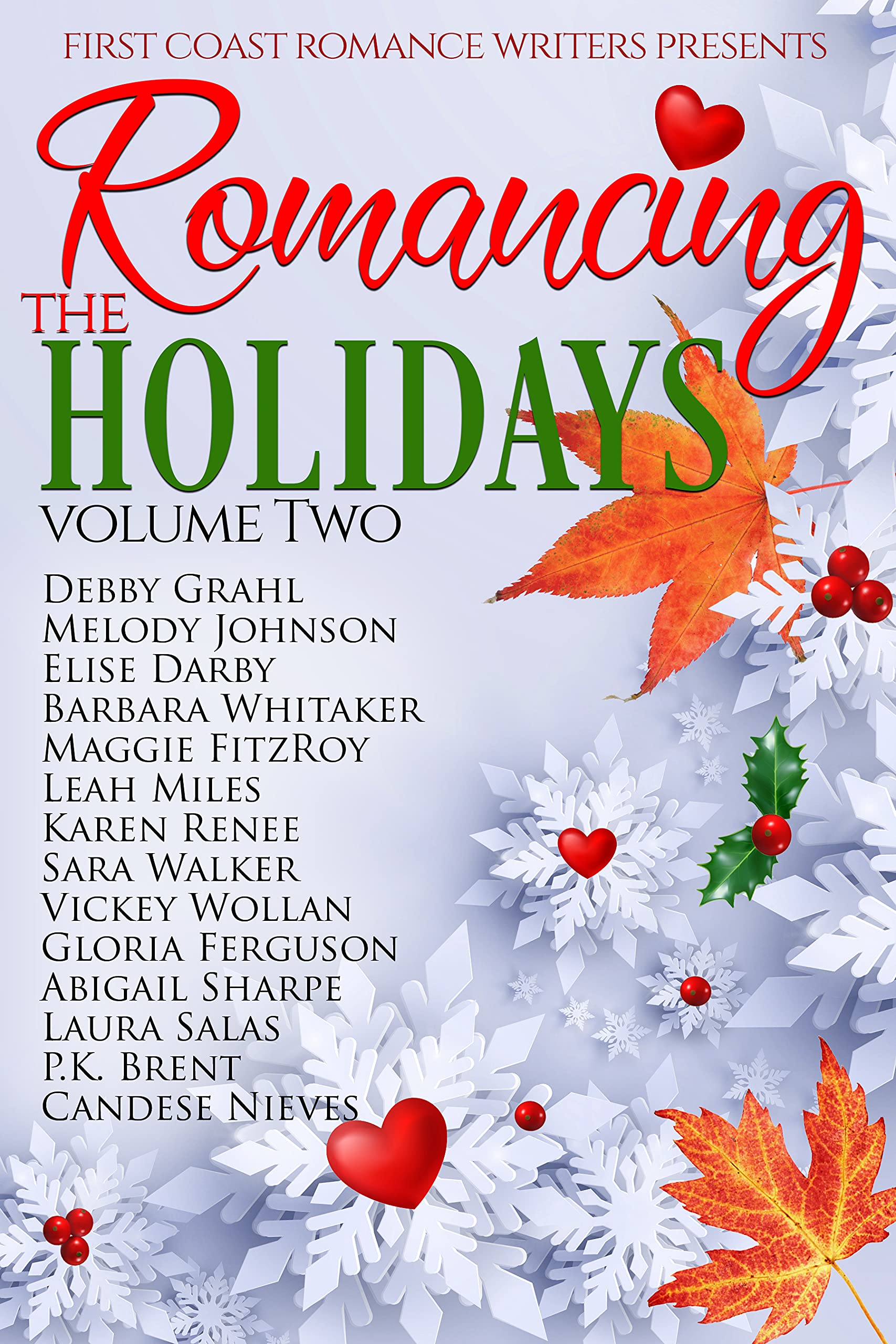 Romancing the Holidays Volume Two (Romancing the Holidays Series Book 2)