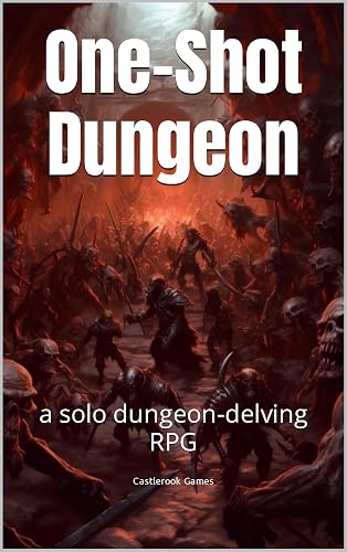 One-Shot Dungeon: a solo dungeon-delving RPG