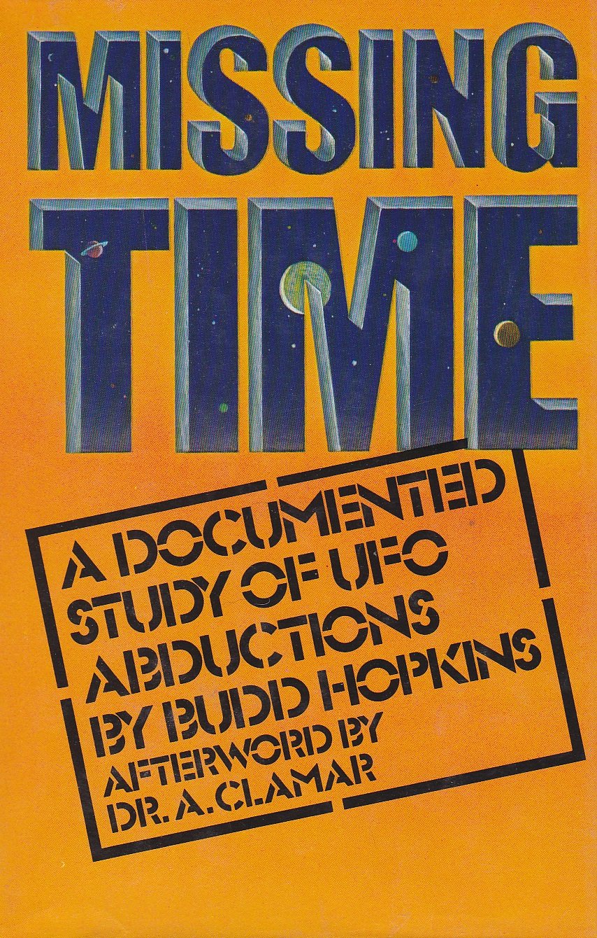 Buy Missing Time a Documented Study of Ufo Abductions — BookShops.in