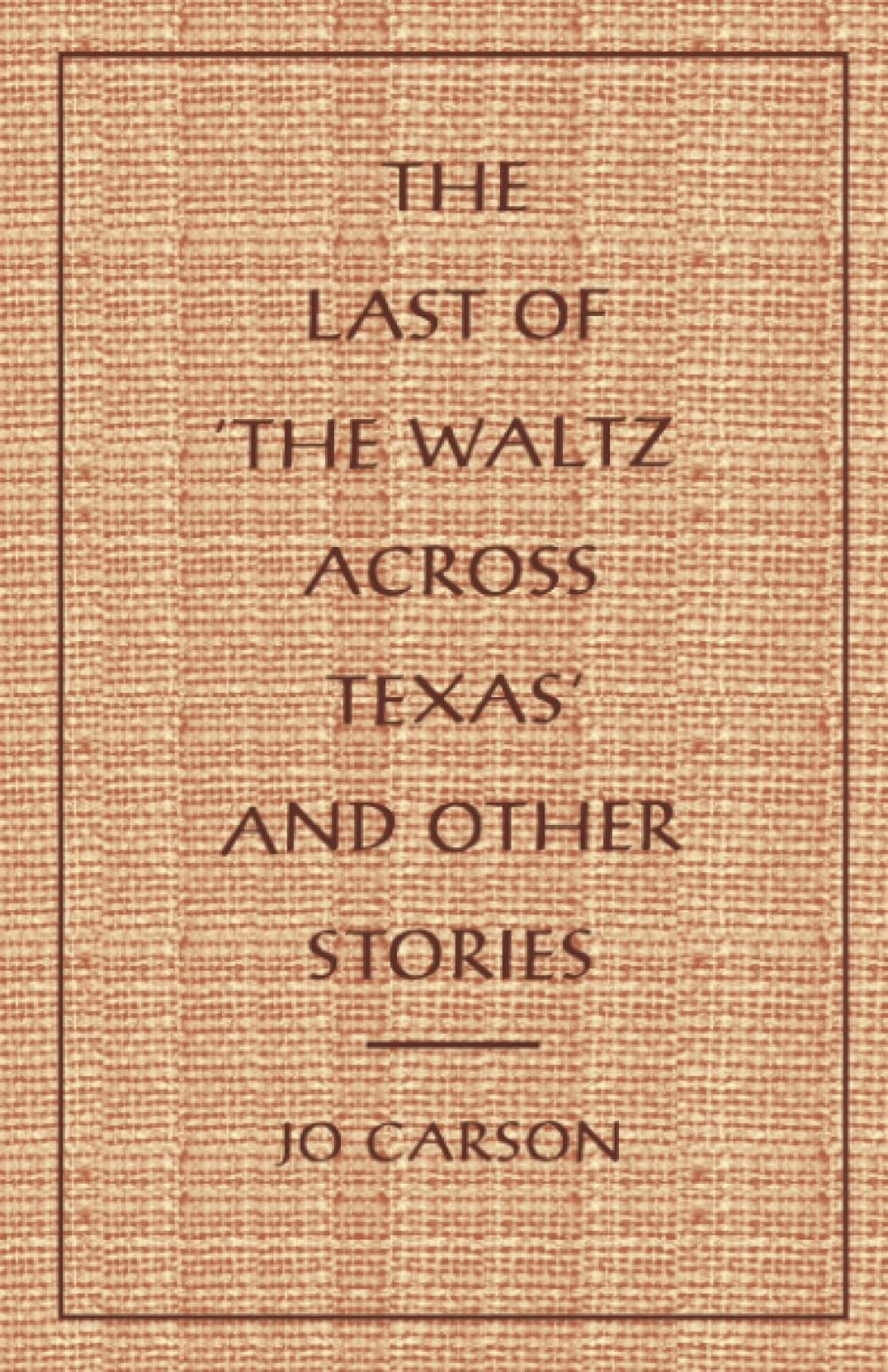The Last of 'the Waltz Across Texas' and Other Stories