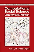 Computational Social Science: Discovery and Prediction (Analytical Methods for Social Research)