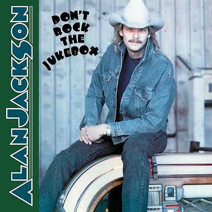 Don't Rock The Jukebox [Vinyl LP] [VINYL] por Alan Jackson, capa do álbum
