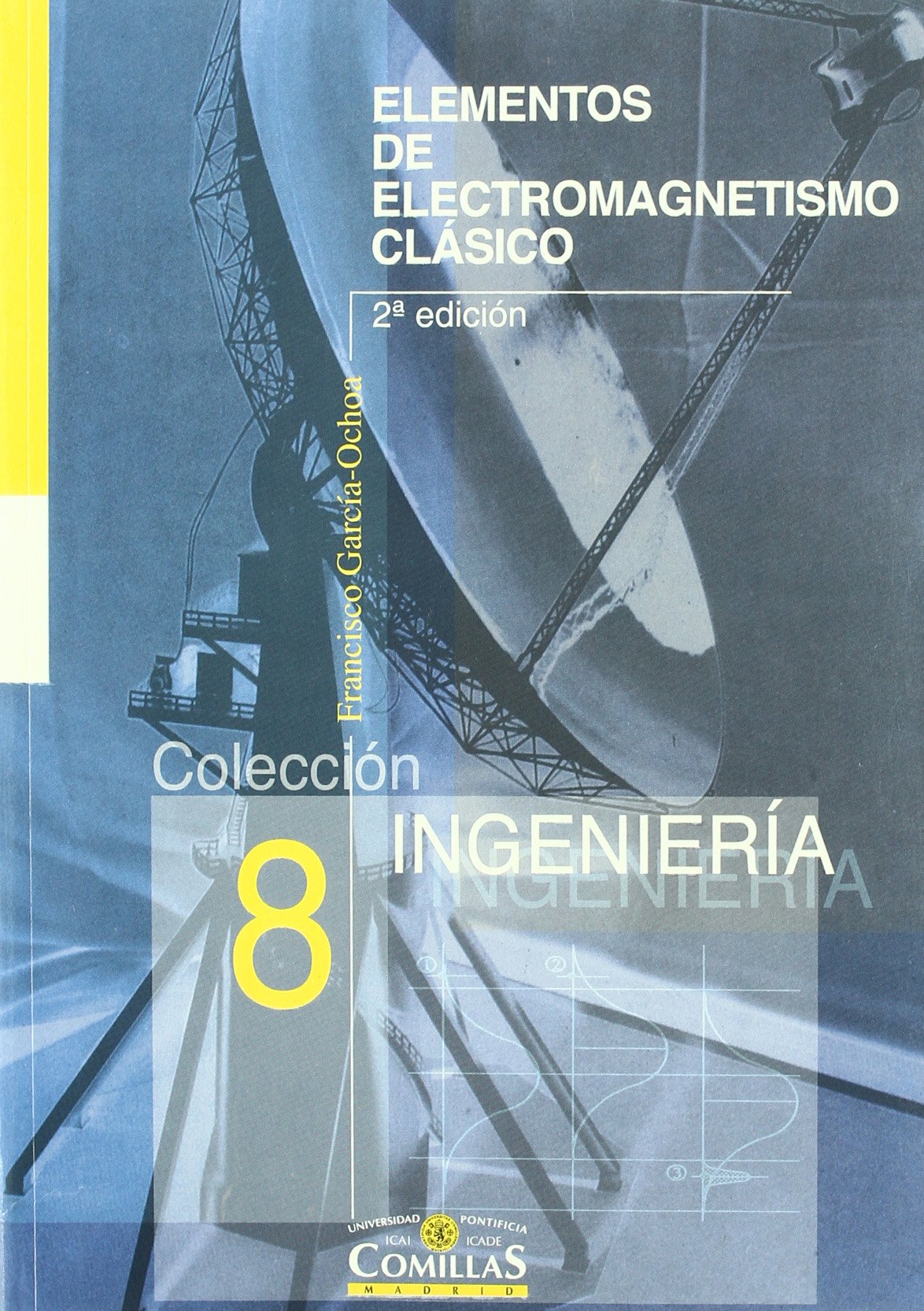 Elementos de Electromagnetismo clásico: 8 (Ingeniería)