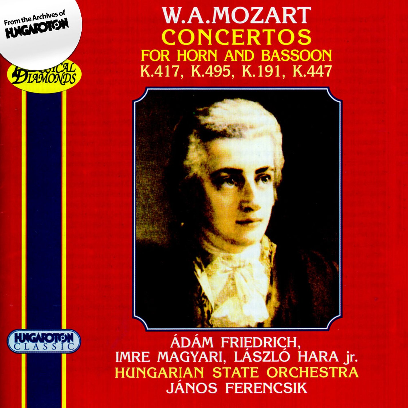 Concertos for Horn & Bassoon [Audio CD] Mozart, Wolfgang Amadeus; Wolfgang Amadeus Mozart and János Ferencsik