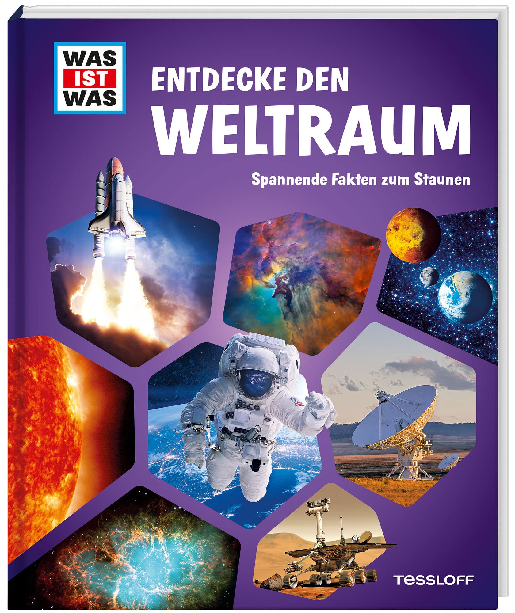 WAS IST WAS Entdecke den Weltraum: Spannende Fakten zum Staunen
