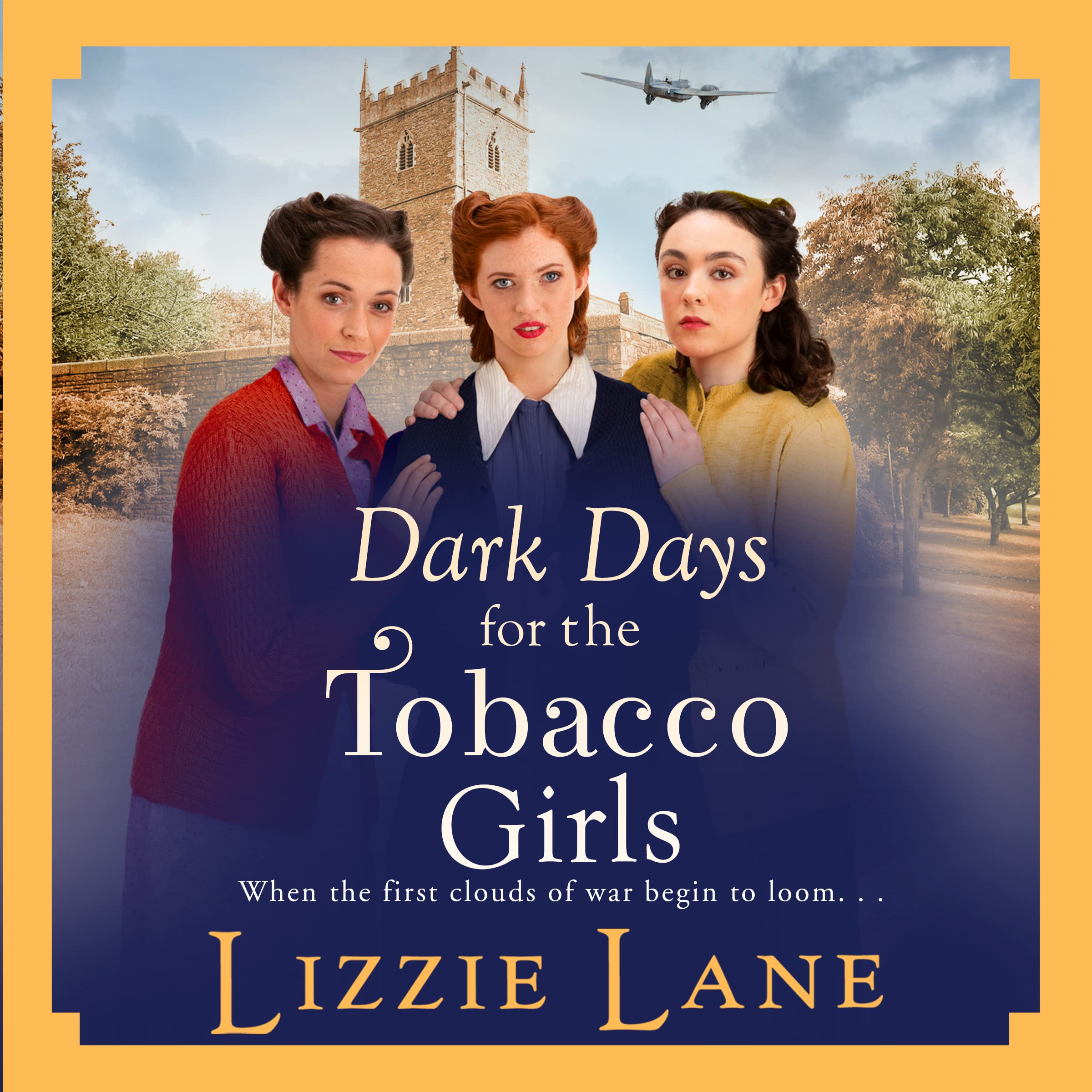 Dark Days for the Tobacco Girls: A gritty heartbreaking saga from Lizzie Lane (The Tobacco Girls, 2)
