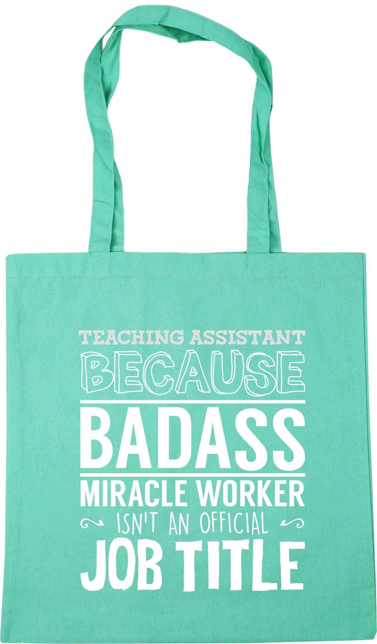 Hippowarehouse Teaching assistant because badass miracle worker isn't an official job title Tote Shopping Gym Beach Bag 42cm x38cm, 10 litres