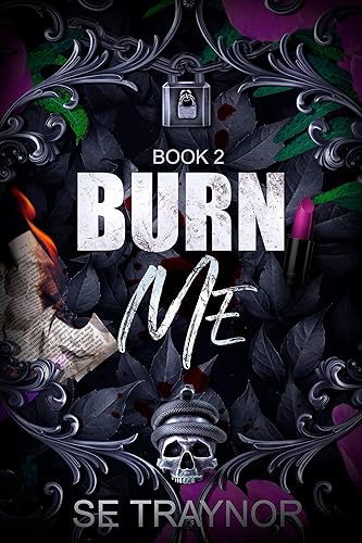 Burn Me: (Duet 1) A dark college reverse harem (Royals of KnightsGate Book 2)