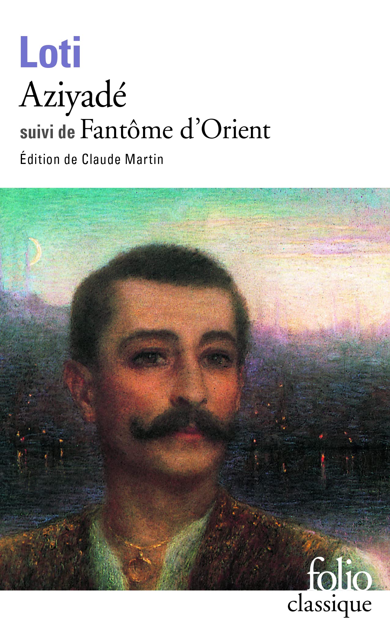 Aziyade ; Fantome d'Orient: A38147 (Folio (Gallimard))