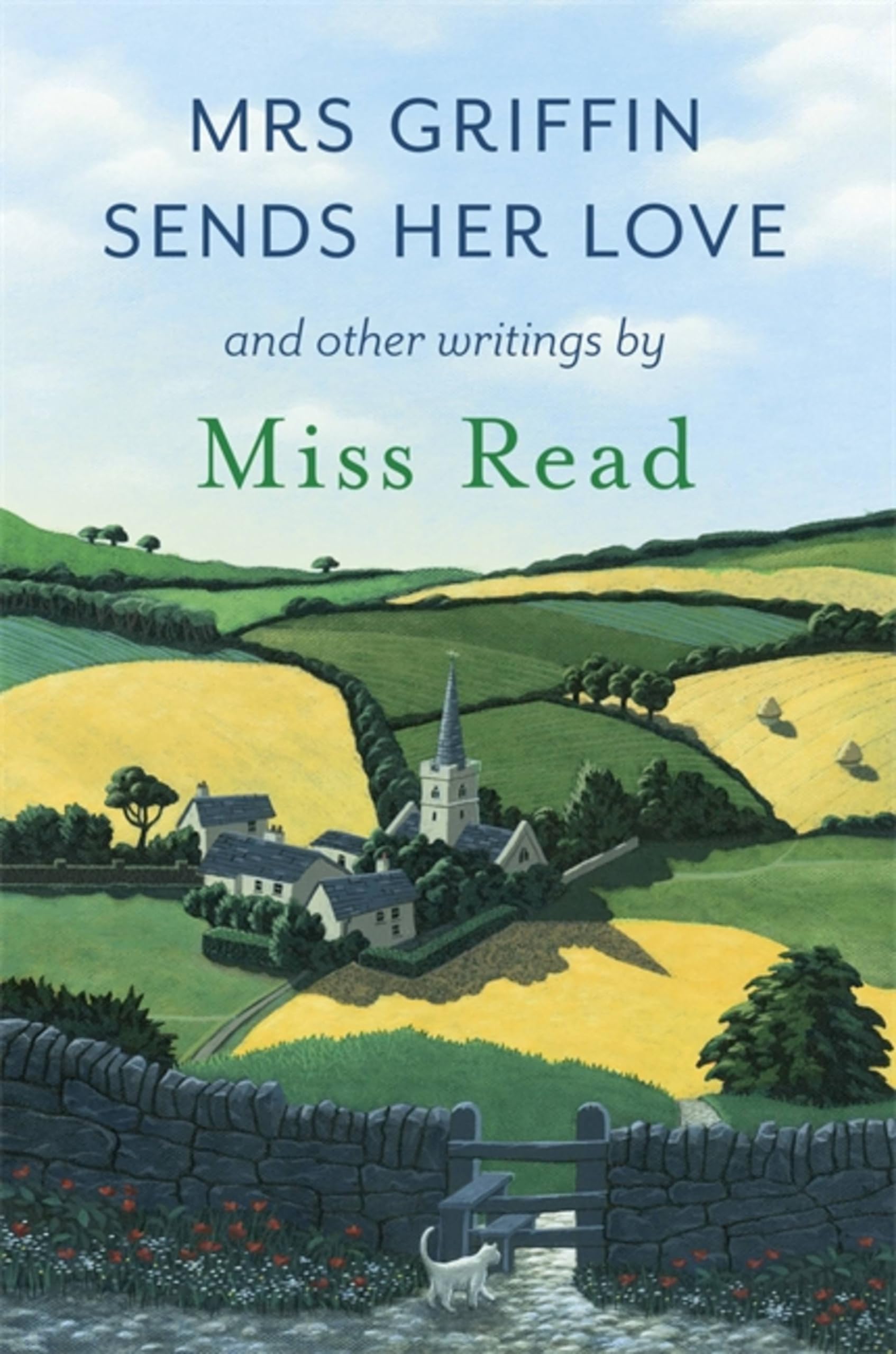 Mrs Griffin Sends Her Love: And Other Writings