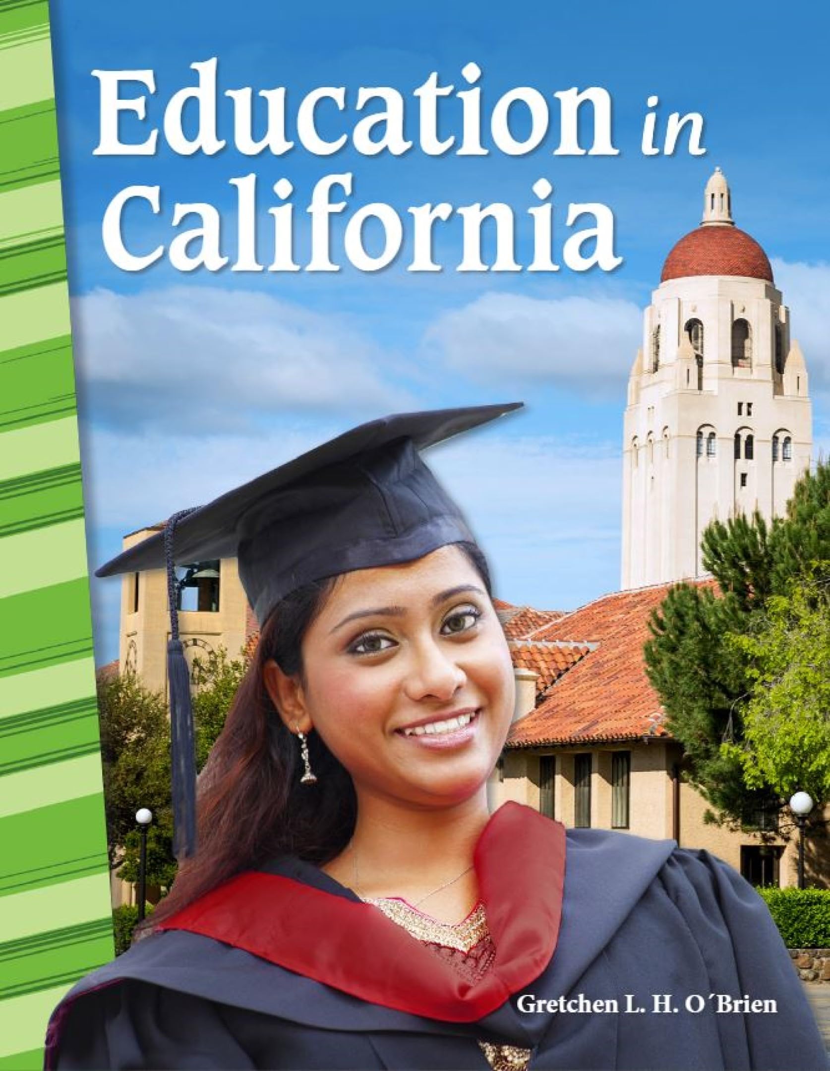 Education in California - Social Studies Book for Kids - Great for School Projects and Book Reports (Social Studies: Informational Text)