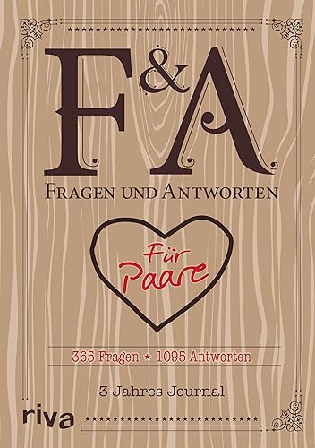 Fragen und Antworten für Paare: 365 Fragen, 1095 Antworten. 3-Jahres-Journal