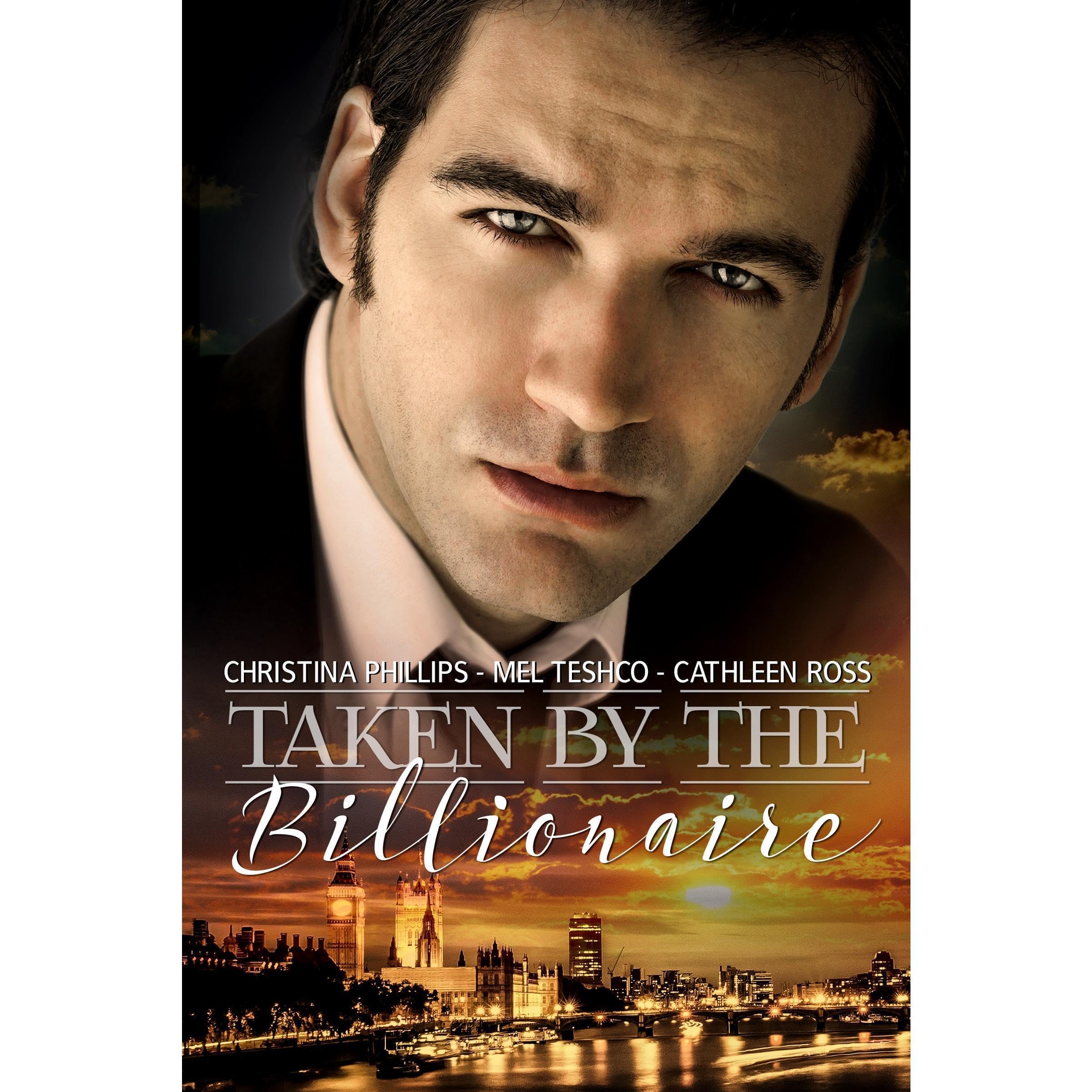 Taken by the Billionaire: Three Book Complete Collection