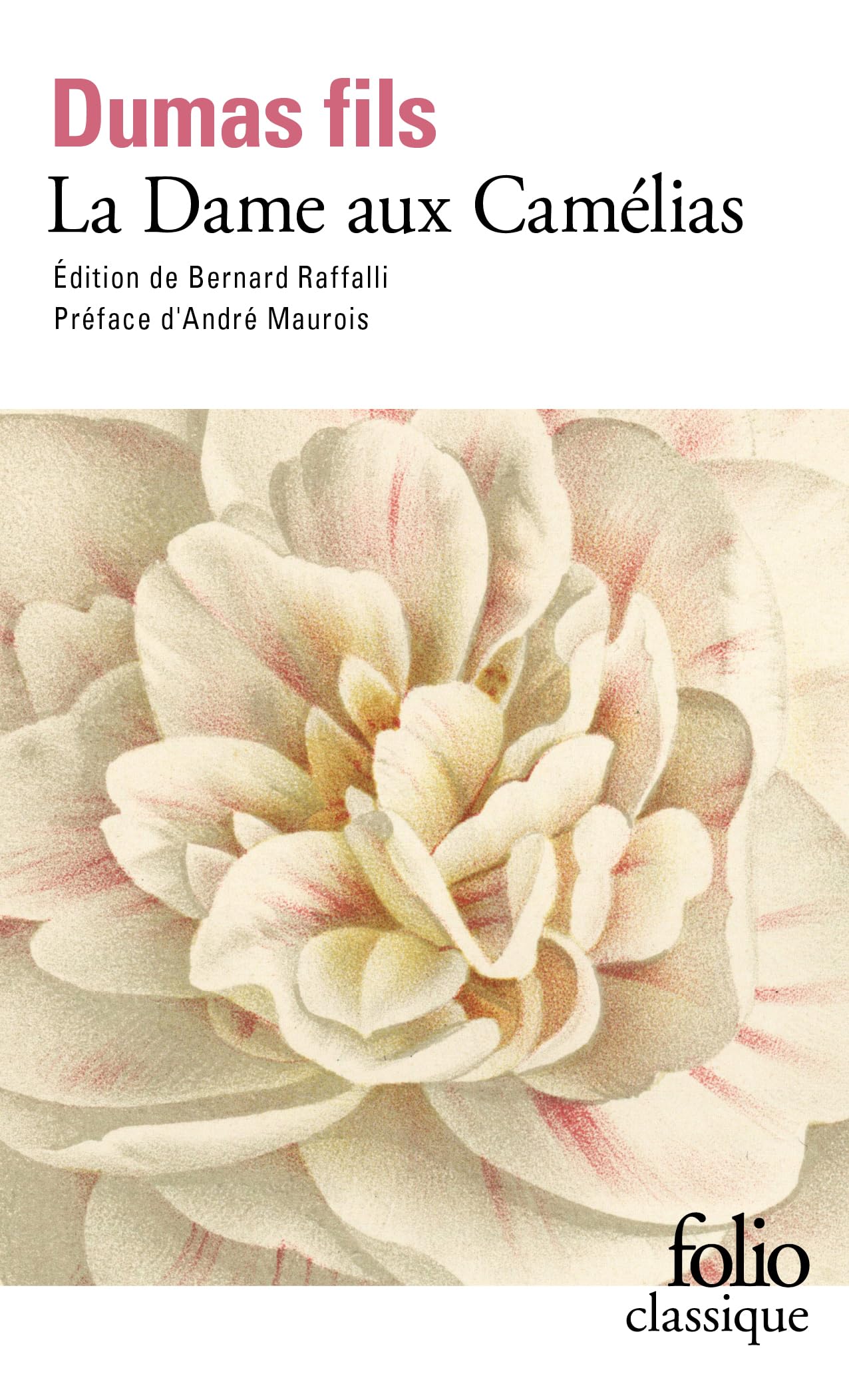 La dame aux camelias: 704 (Folio) - Dumas fils, Alexandre