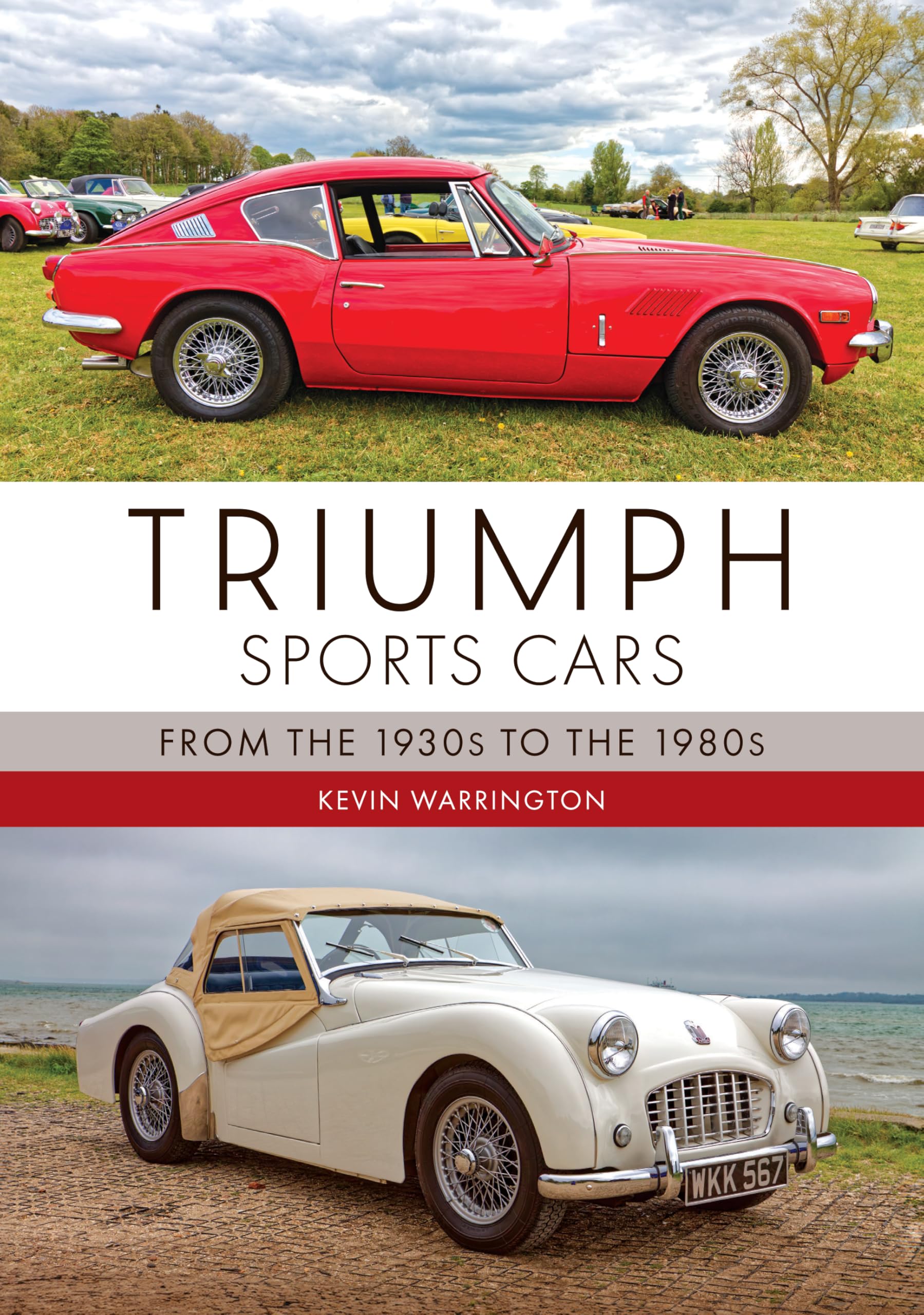 Triumph Sports Cars: From the 1930s to the 1980s