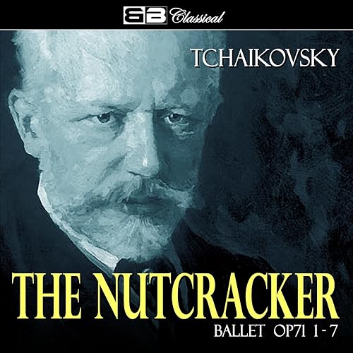 Tchaikovsky The Nutcracker Ballet Op. 71 17 by Vladimir Fedoseyev on