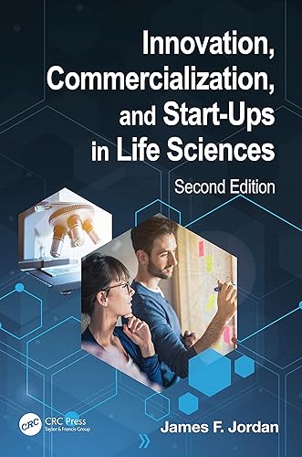Innovation, Commercialization, and Start-Ups in Life Sciences