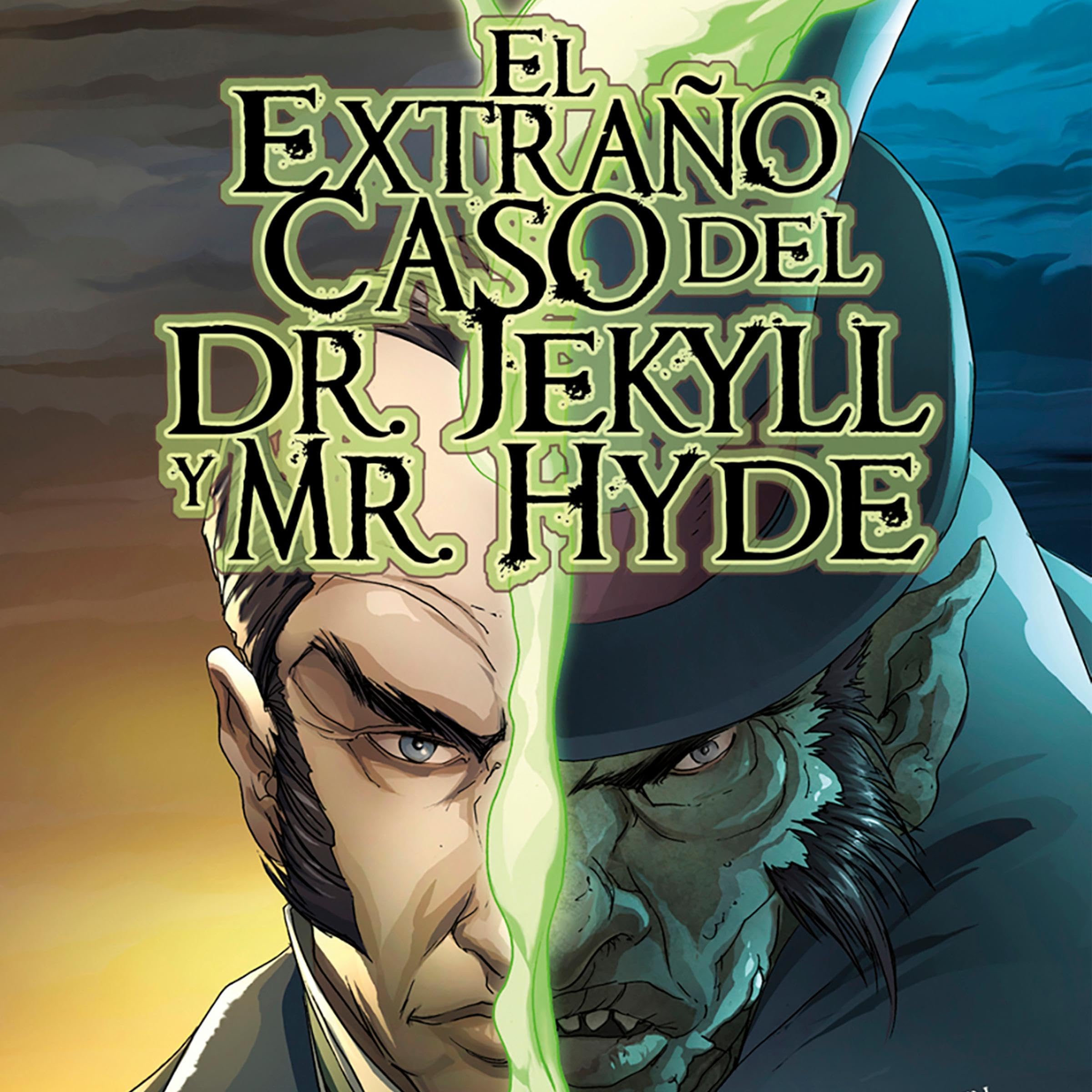 El Extraño Caso del Dr. Jekyll y Mr. Hyde: Novela Gráfica [The Strange Case of Dr. Jekyll and Mr. Hyde: Graphic Novel]