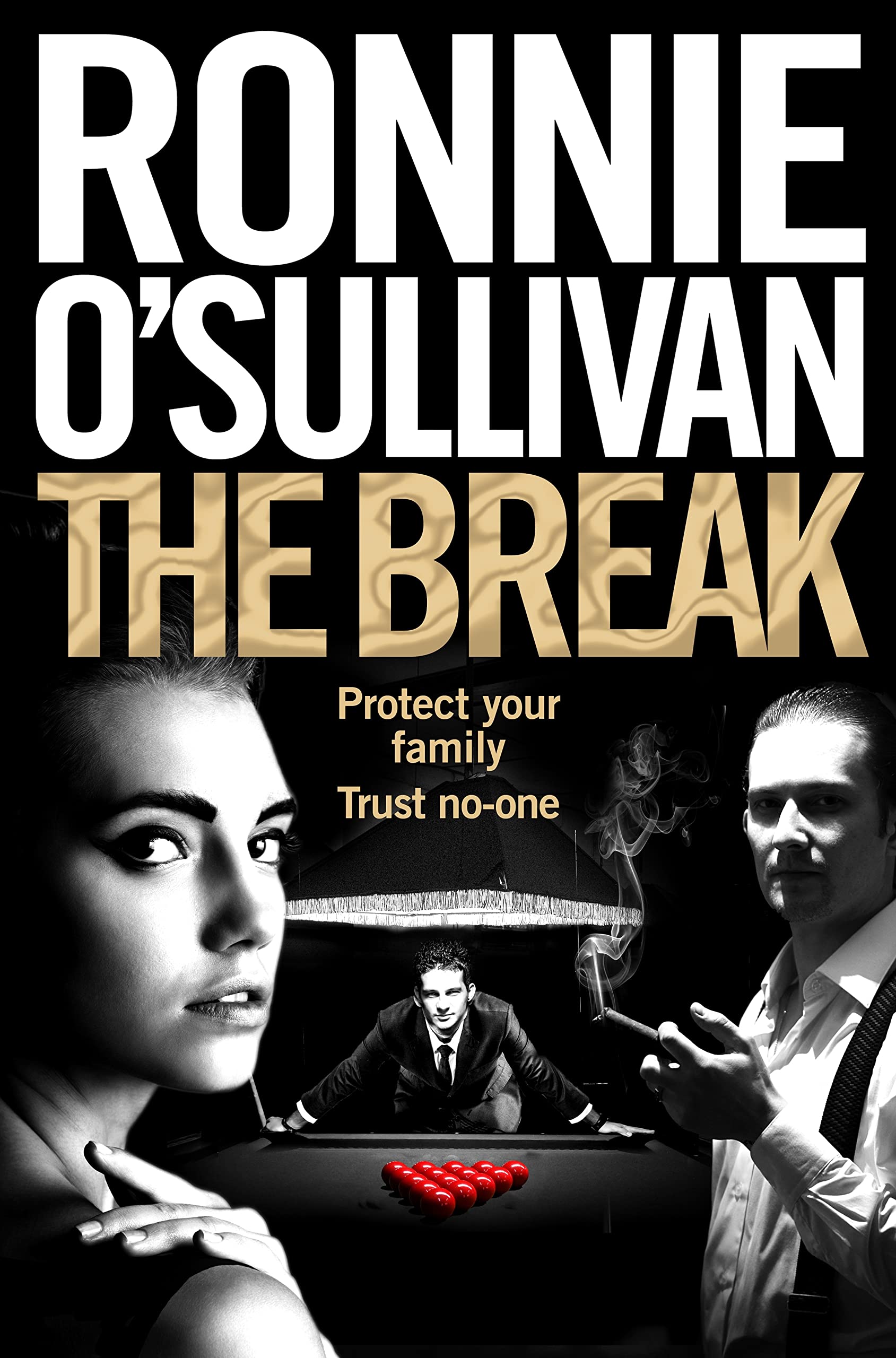 The Break by Ronnie O'Sullivan HARDBACK 9781509864010