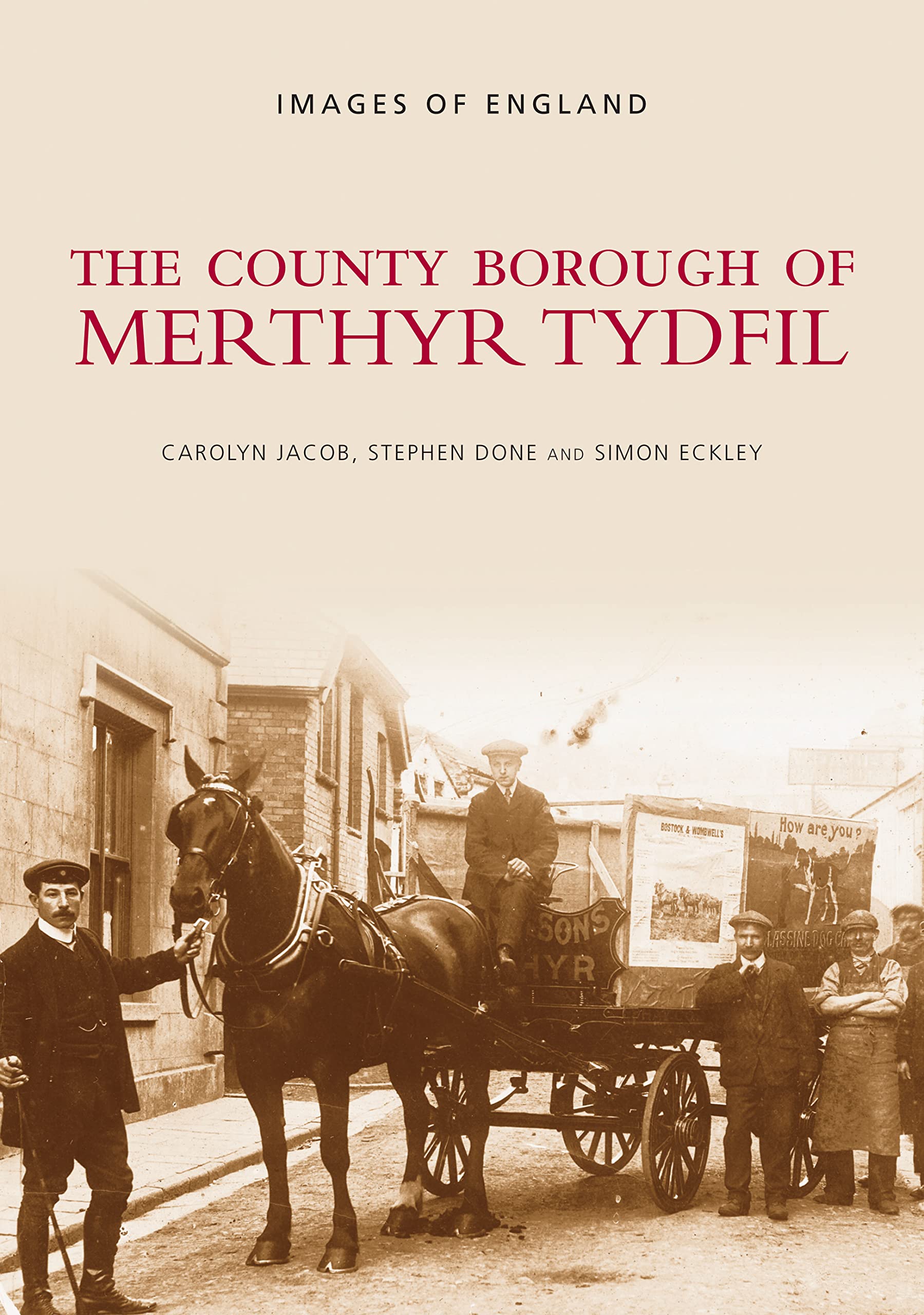 The County Borough of Merthyr Tydfil: Images of Wales