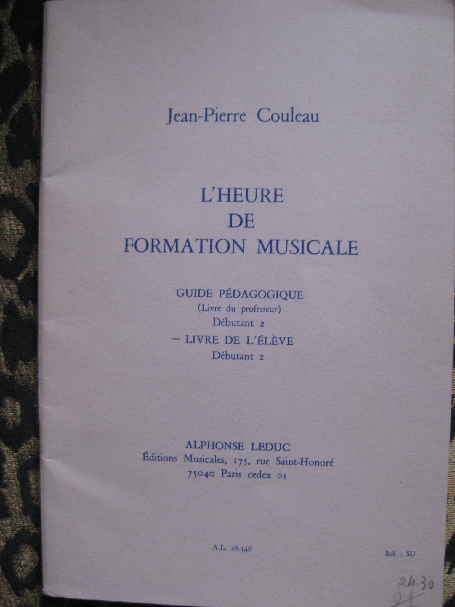 LEDUC COULEAU JEAN-PIERRE - L'HEURE DE FORMATION MUSICALE D2 (ELEVE) Educational books Musical theory