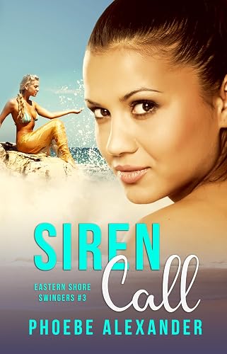 Siren Call (Eastern Shore Swingers Book 3)