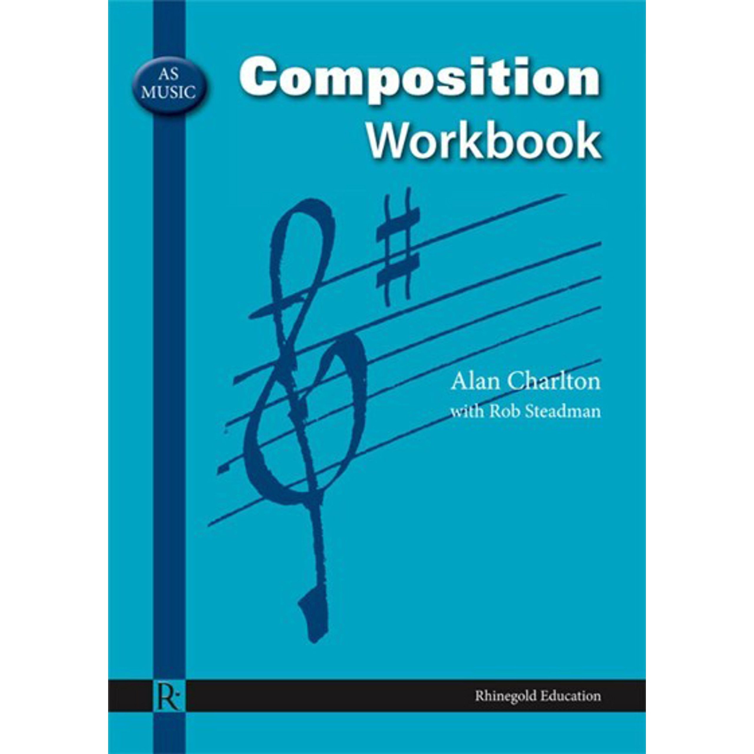 AS Music Composition Workbook by Alan Charlton 9781906178314