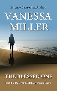 The Blessed One (The Blessed and Highly Favored Series Book 1)