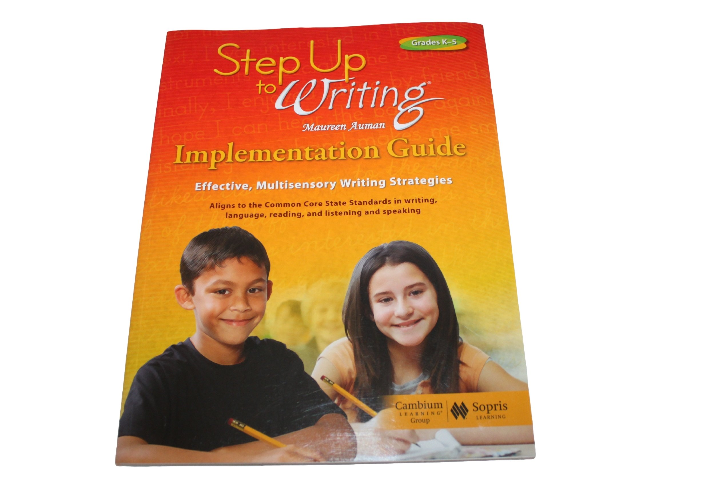 Step up to Writing Implementation Guide Grdes K-5
