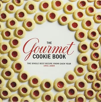 The Gourmet Cookie Book The Single Best Recipe from Each Year 1941-2009