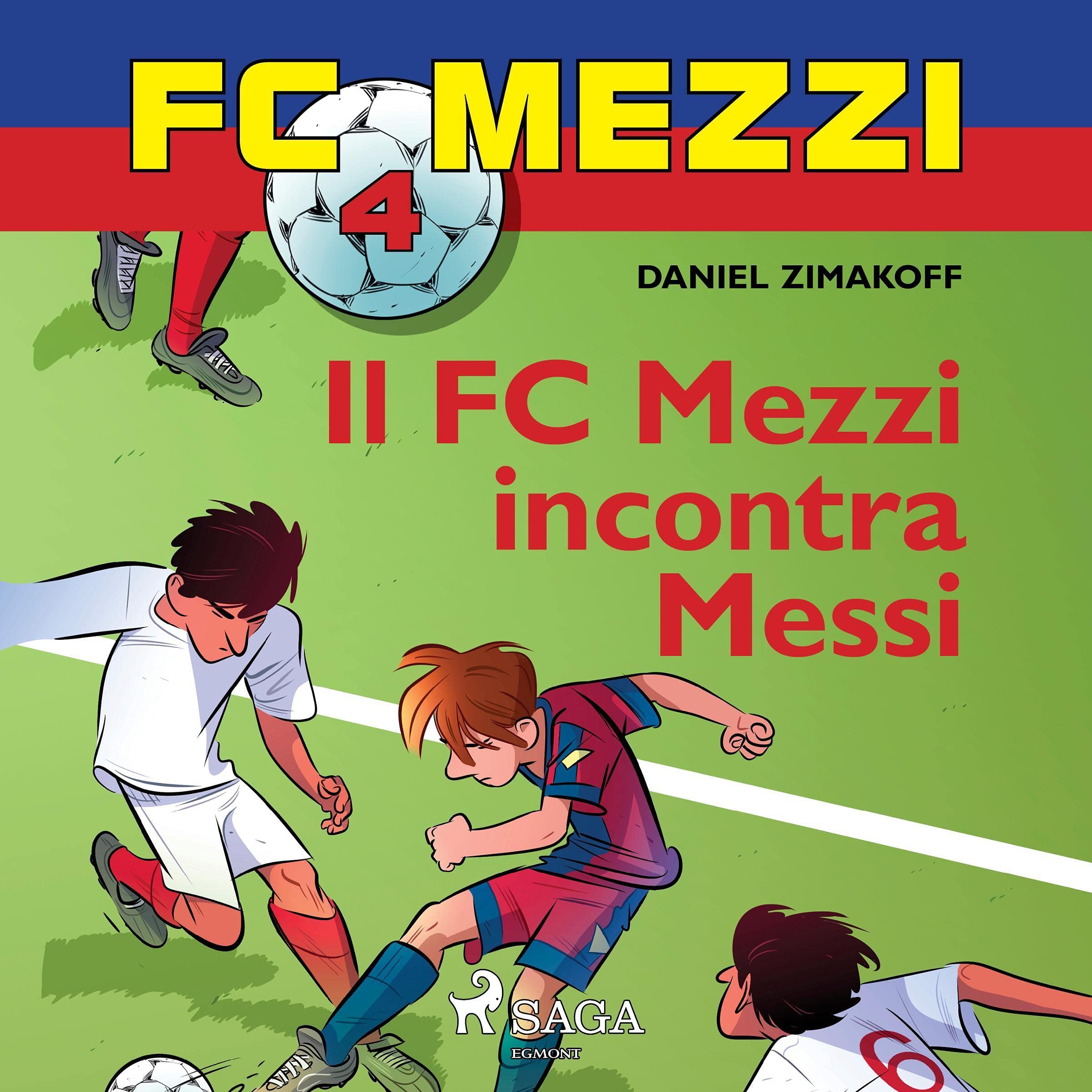 Il FC Mezzi incontra Messi: FC Mezzi 4