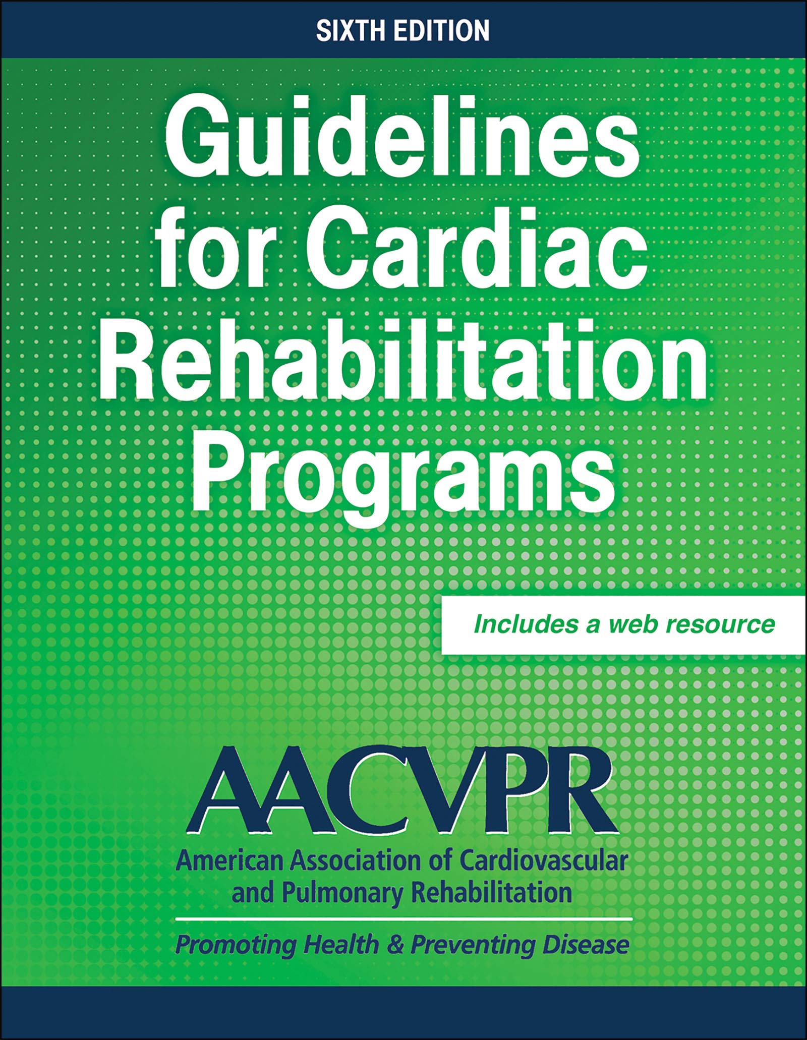 Guidelines for Cardiac Rehabilitation Programs by AACVPR PAPERBACK 9781492569695