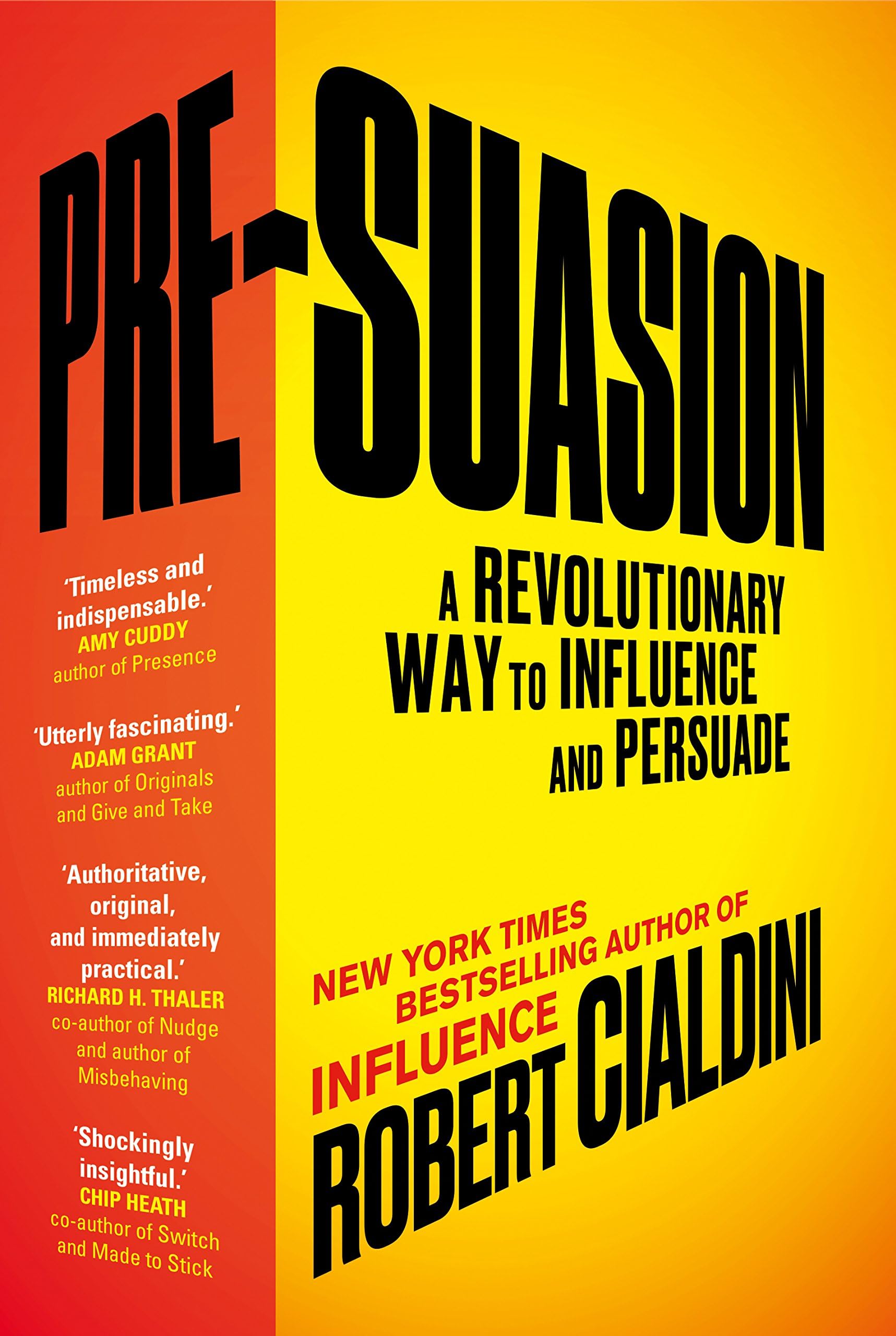 Random House Books for Young Readers Pre-Suasion: A Revolutionary Way to Influence and Persuade