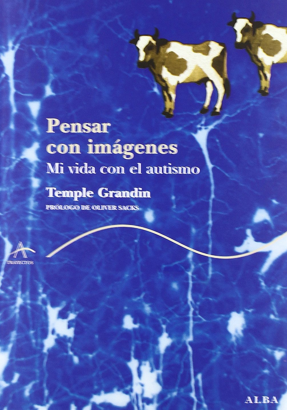 Pensar con imágenes: Mi vida con el autismo (Trayectos Supervivencias)