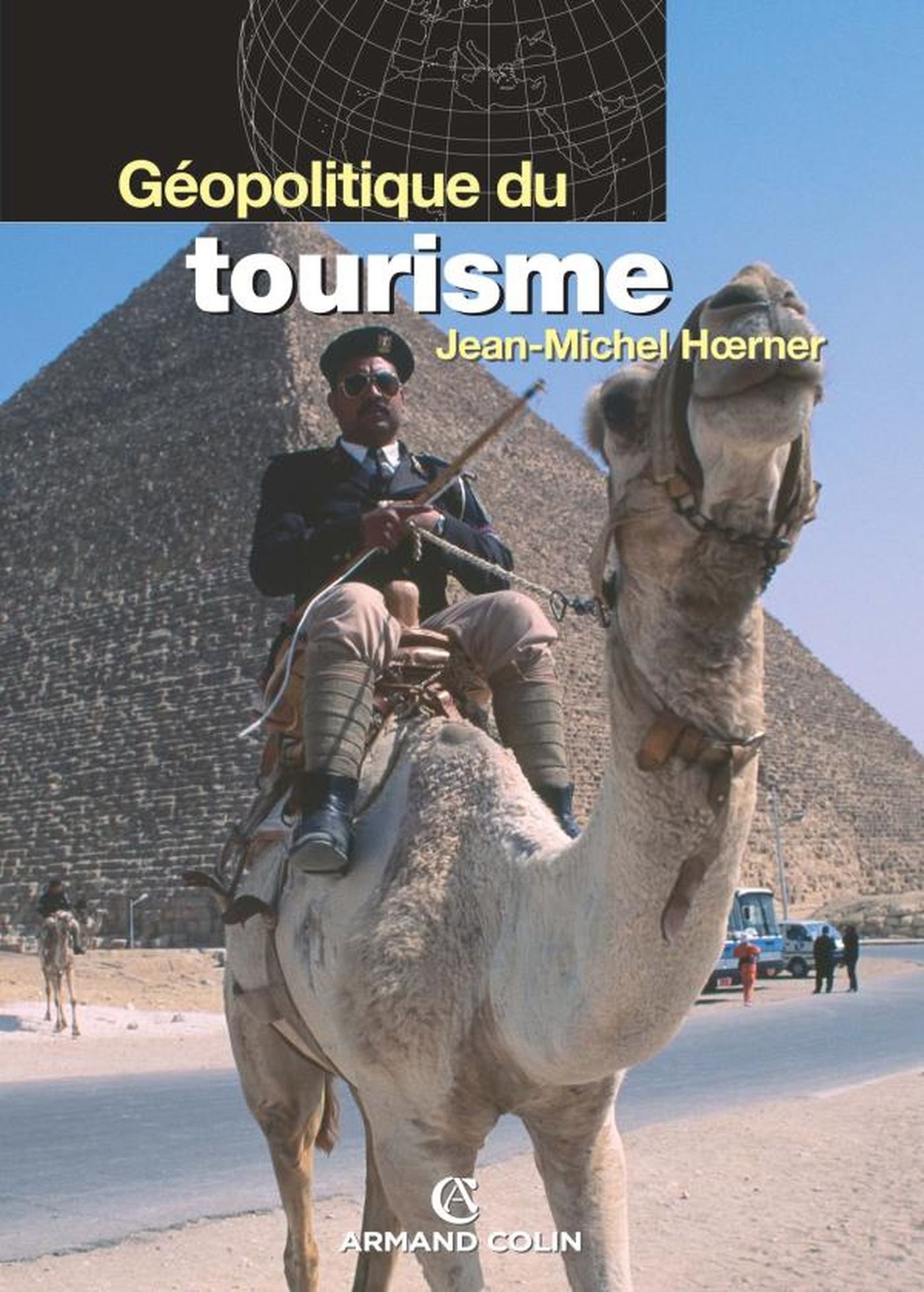 Géopolitique du tourisme (French Edition)