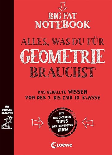 Big Fat Notebook - Alles, was du für Geometrie brauchst: Das geballte Wissen von der 7. bis zur 10. Klasse für bessere Noten - Ein Übungsbuch und Nachschlagewerk, das Spaß macht