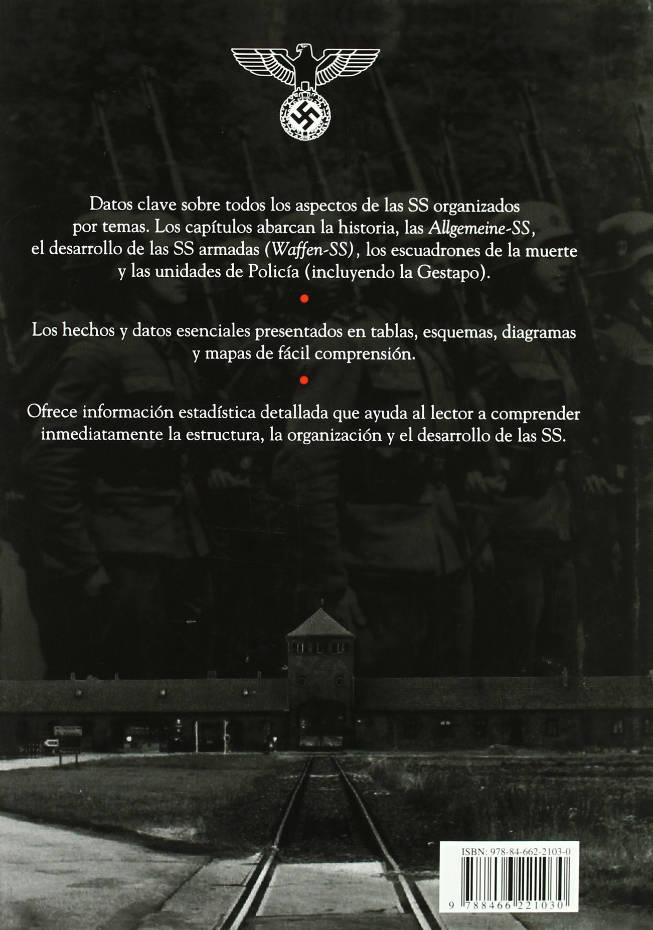 Las SS 1923-1945: Las Cifras y los Hechos más Destacados de las Tropas de Asalto de Himmler (Datos Históricos)