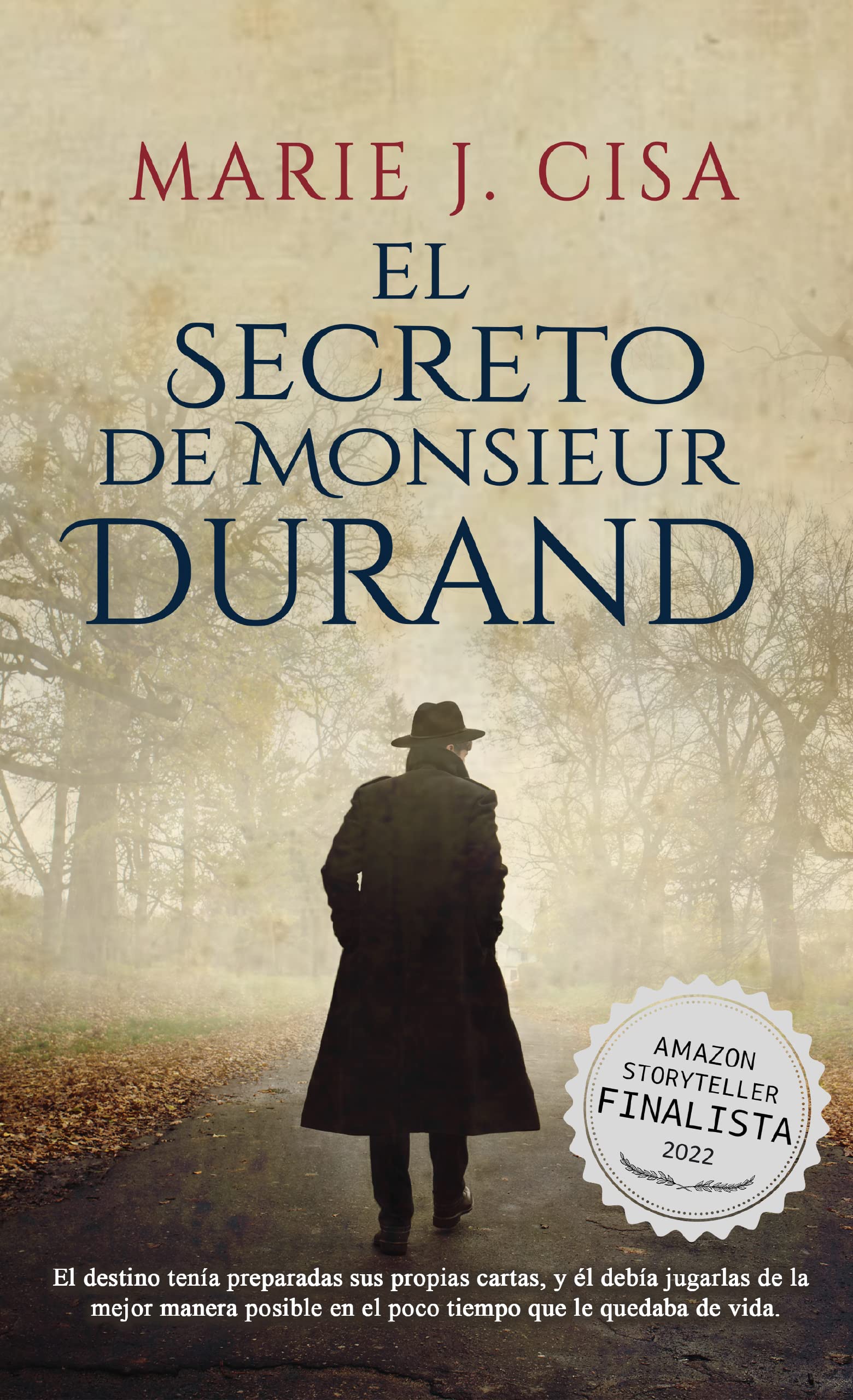 El Secreto de Monsieur Durand: Finalista Premio Literario Amazon Storyteller 2022 (Trilogía Secretos nº 2) (Spanish Edition)