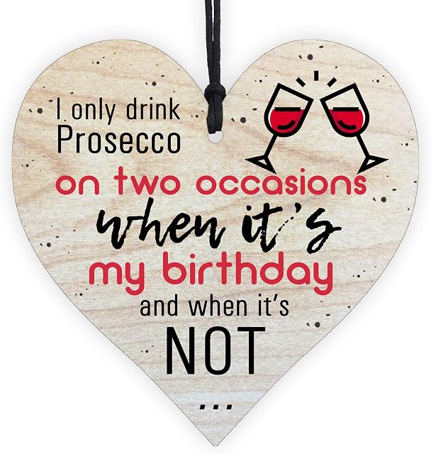 Resmoni I Only Drink Prosecco Gifts for Women Wall My Birthday Novelty Prosseco Sign Handmade Hanging Wooden Heart Plaque Processco Quote