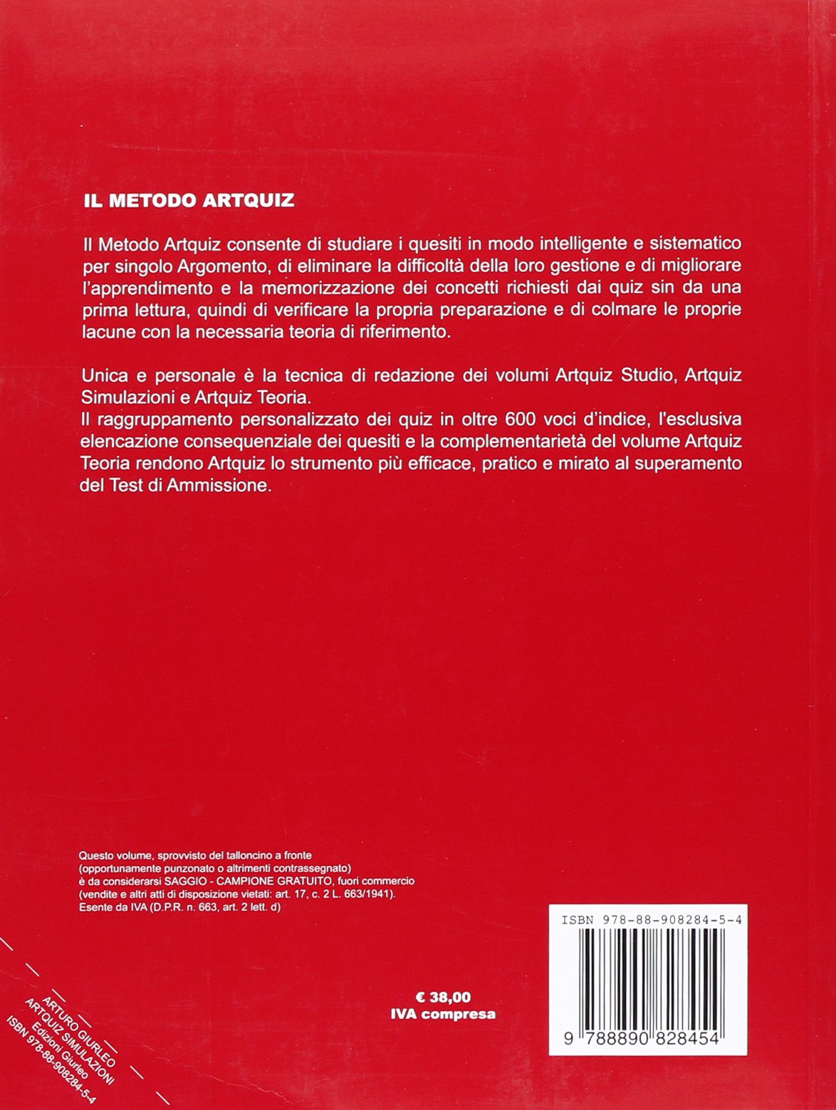 Artquiz simulazioni. Test di ammissione a: medicina, odontoiatria, professioni sanitarie. Area medica-sanitaria