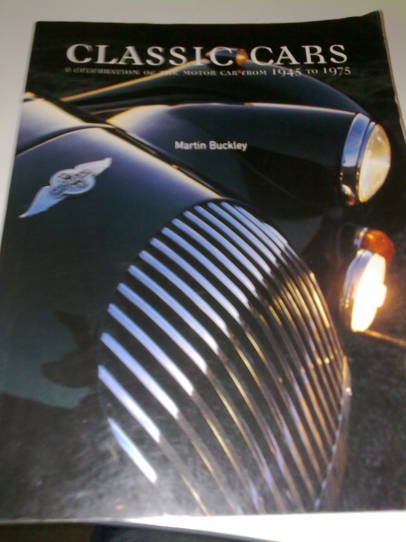 Classic Cars. A celebration of the motor car from 1945 to 1975