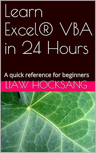 Learn Excel® VBA in 24 Hours: A quick reference for beginners