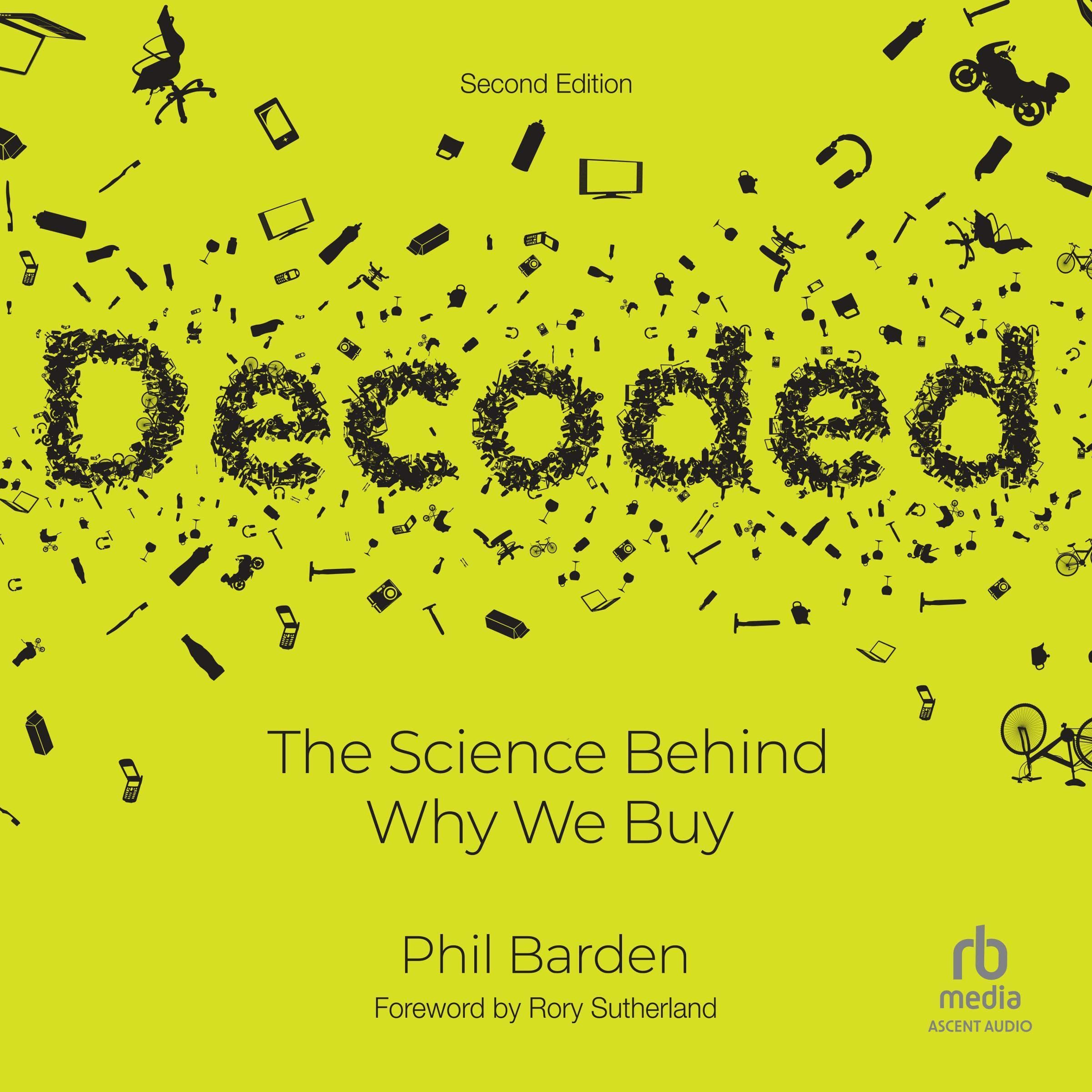 Decoded (2nd Edition): The Science Behind Why We Buy