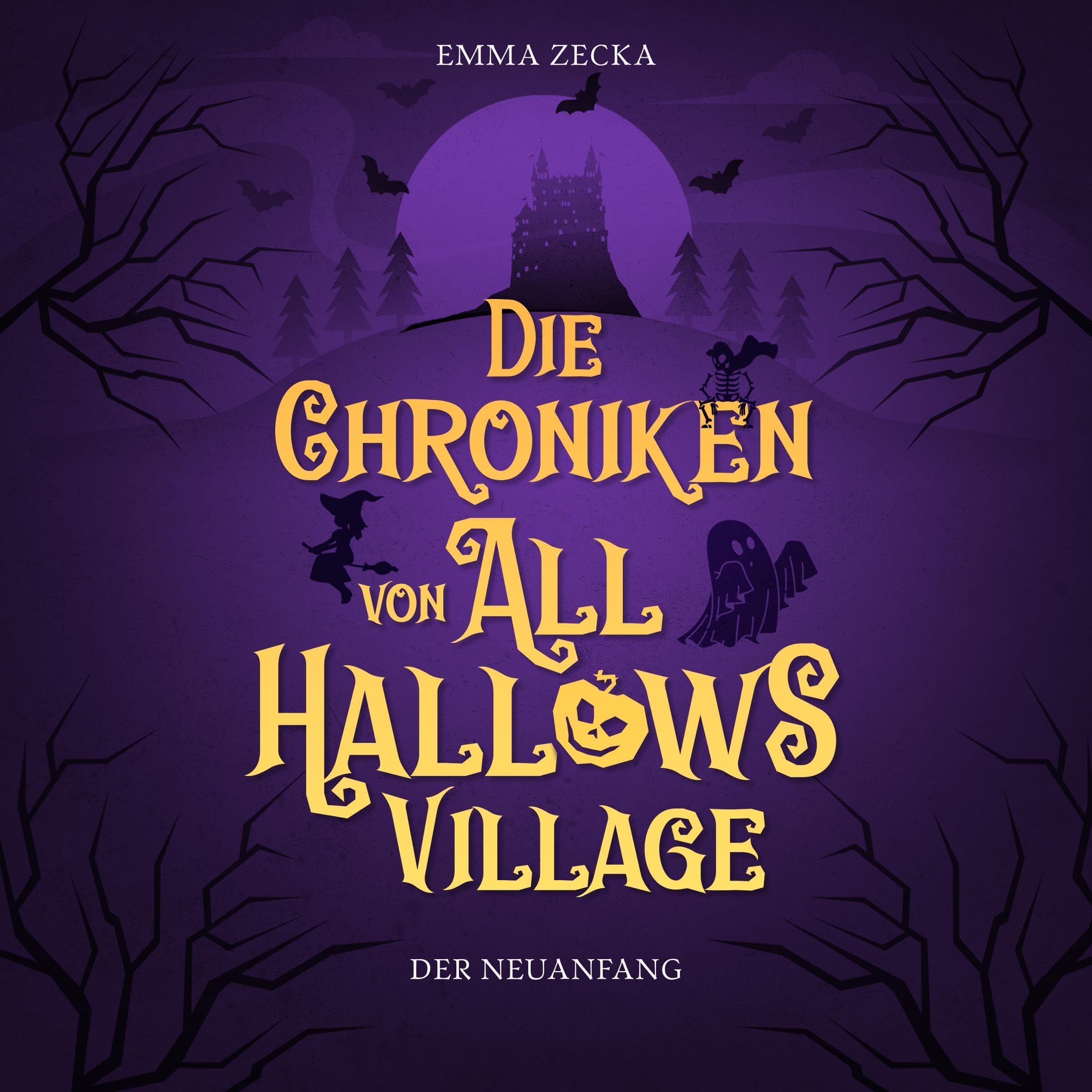 Cover art for Die Chroniken von All Hallows Village - Der Neuanfang