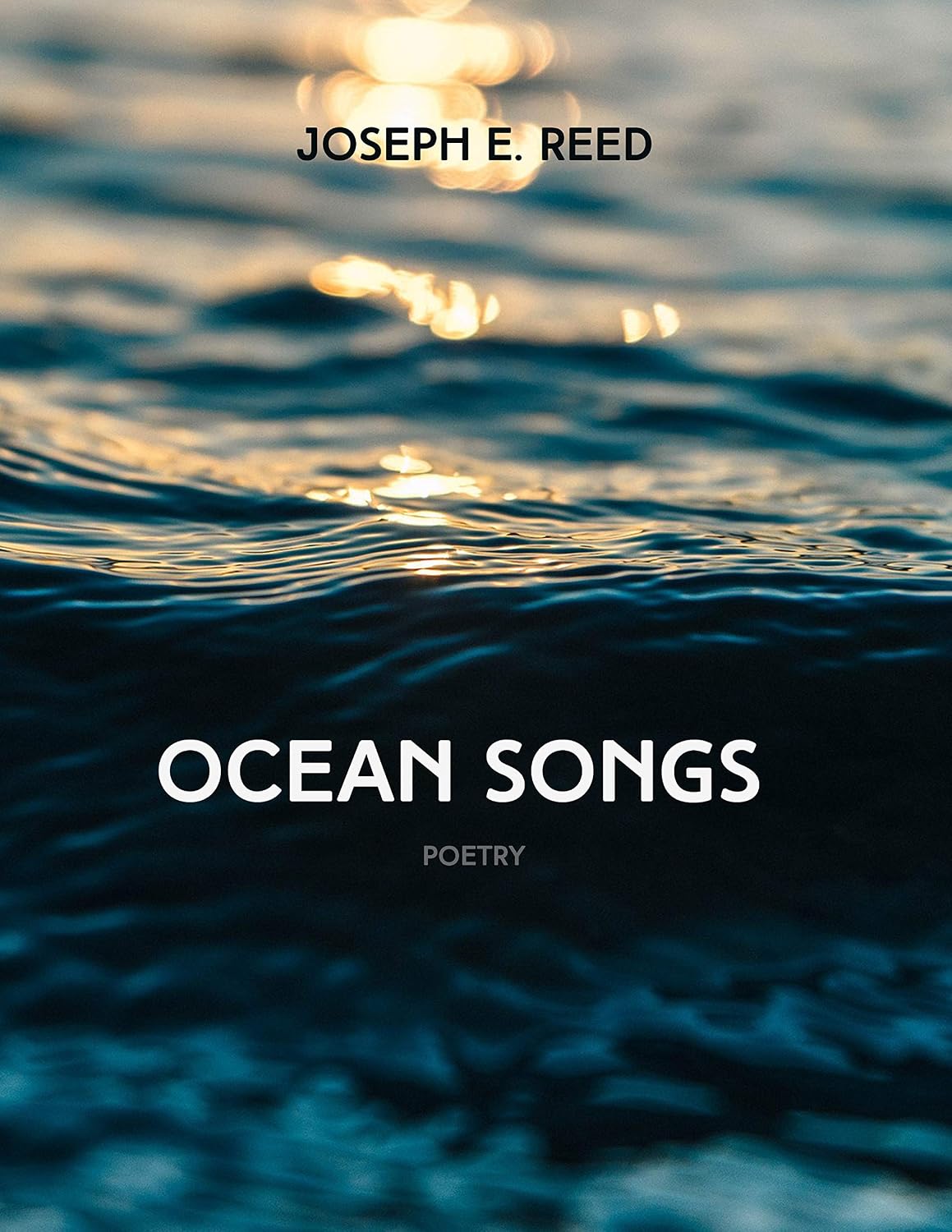 Joe Reed Books Ocean Songs: poetry by - Kindle edition by Reed, Joseph. Literature ...