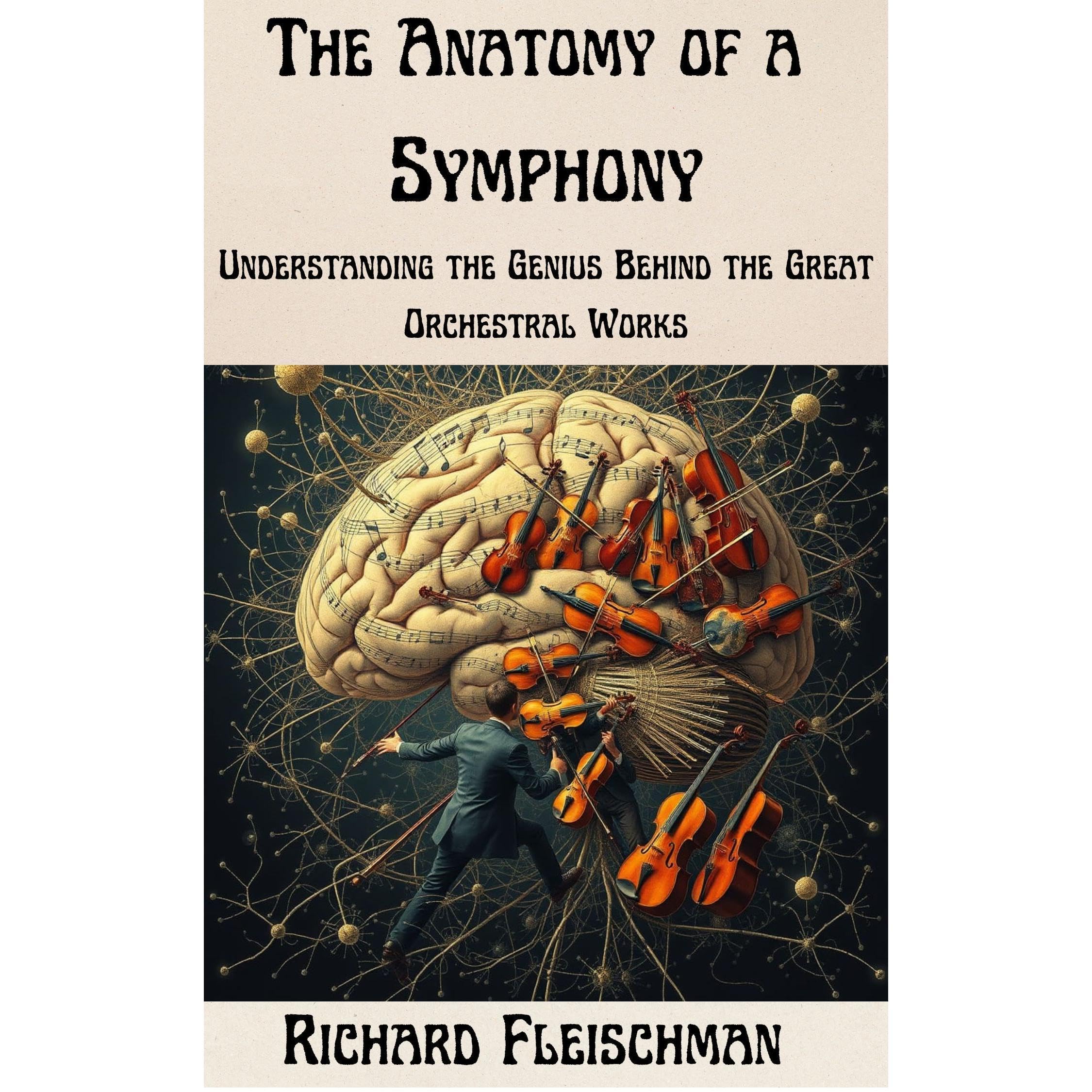 The Anatomy of a Symphony: