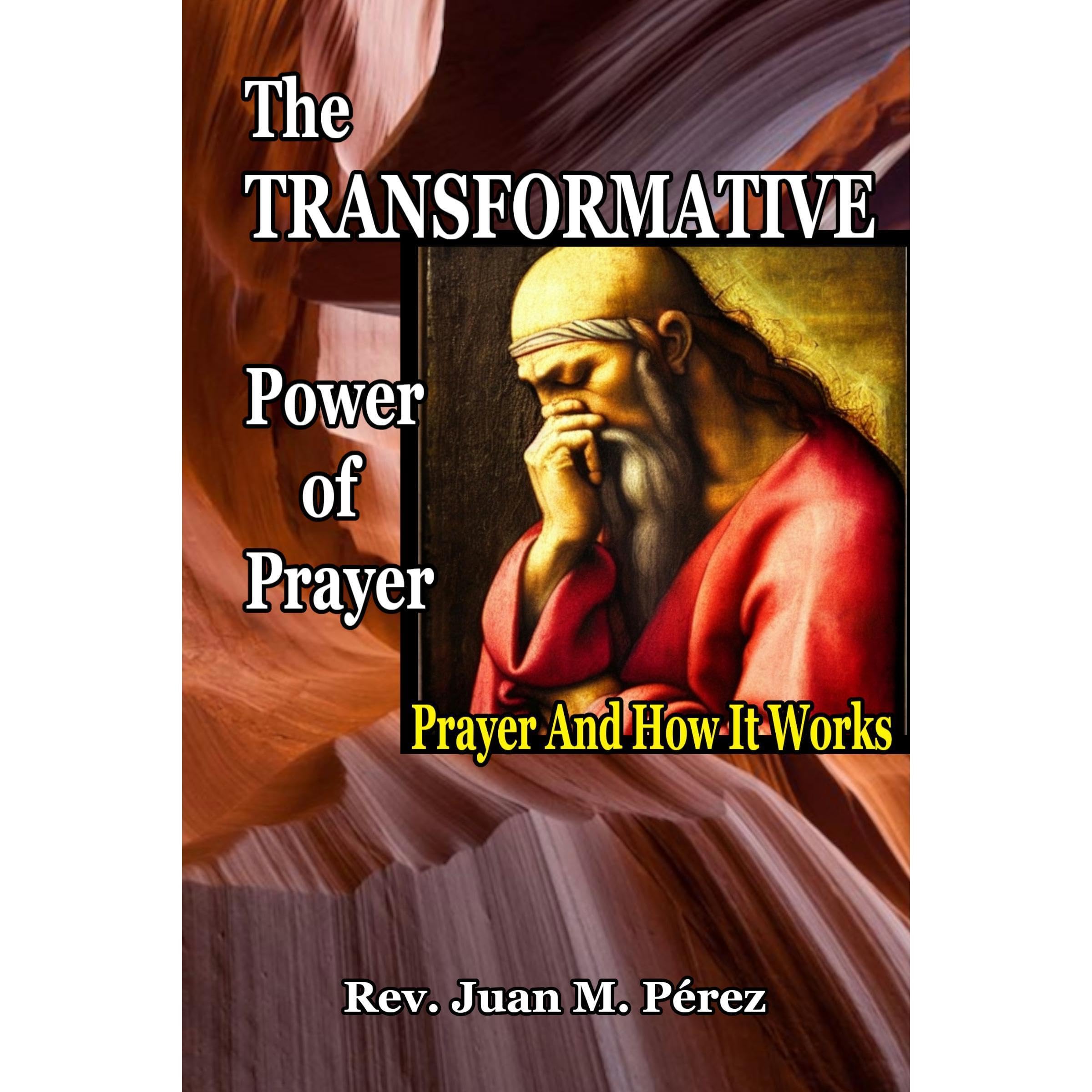 The Transformative Power of Prayer