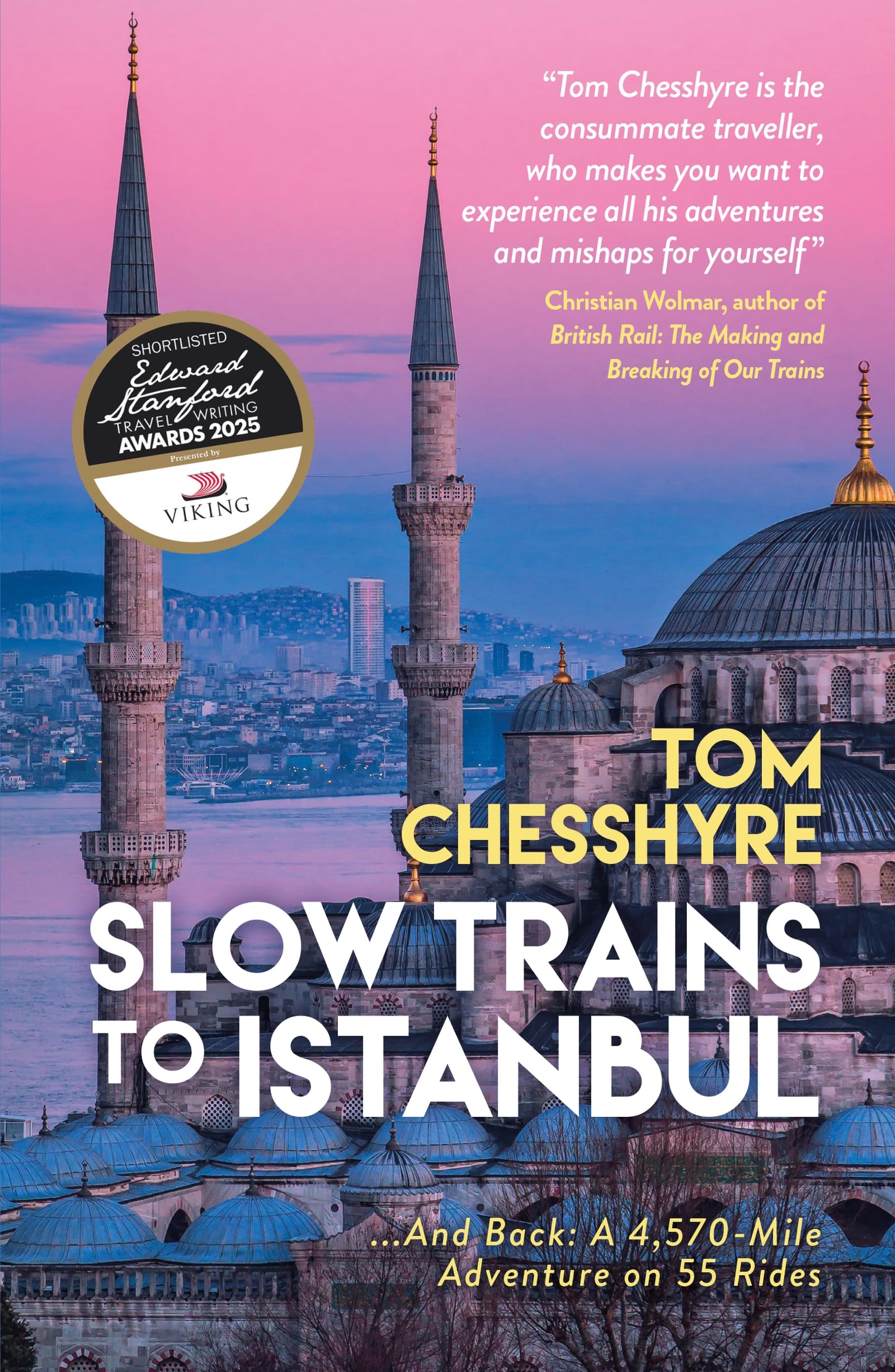 Slow Trains to Istanbul by Tom Chesshyre, 2024. *C