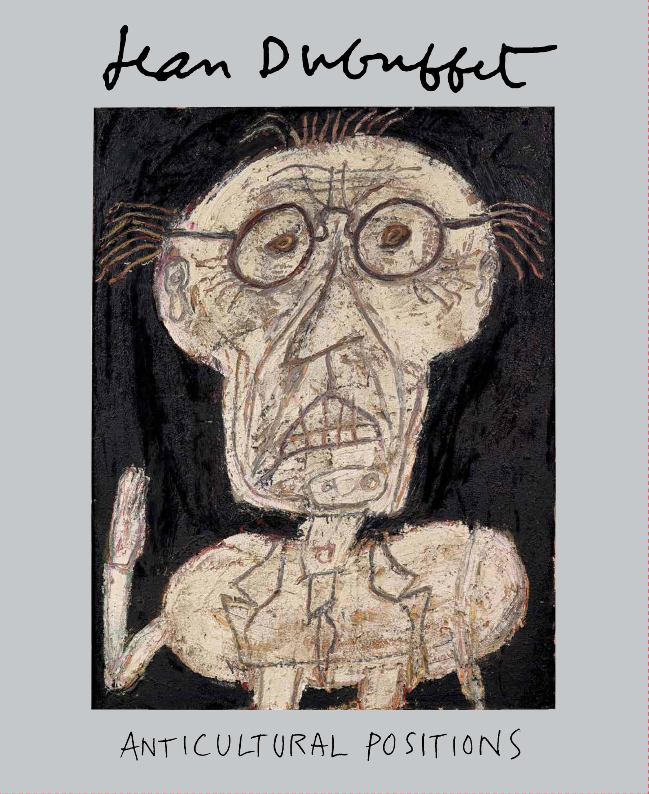 Jean Dubuffet Anticultural Positions Livre Art Graphique