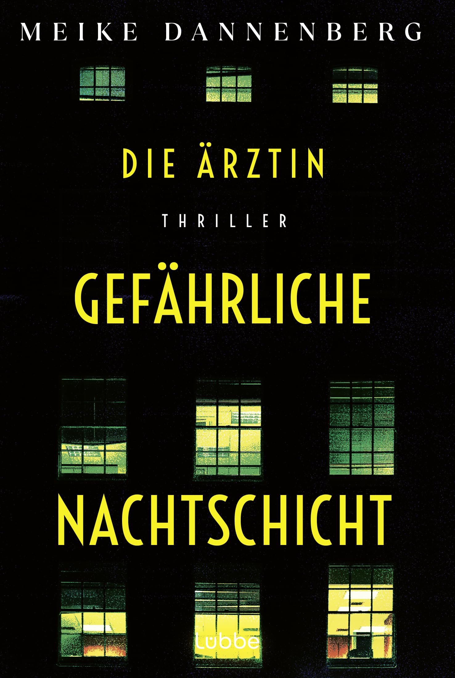 Die Ärztin - Gefährliche Nachtschicht: Thriller